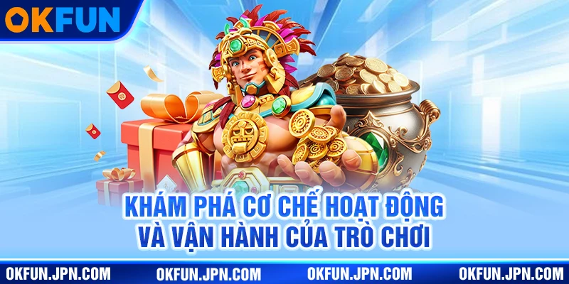 Nổ Hũ Okfun: Trải Nghiệm Slot Jackpot Bùng Nổ Hàng Đầu 2025 Khám phá cơ chế hoạt động và vận hành của trò chơi