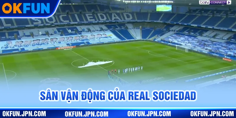 Sân vận động của Real Sociedad